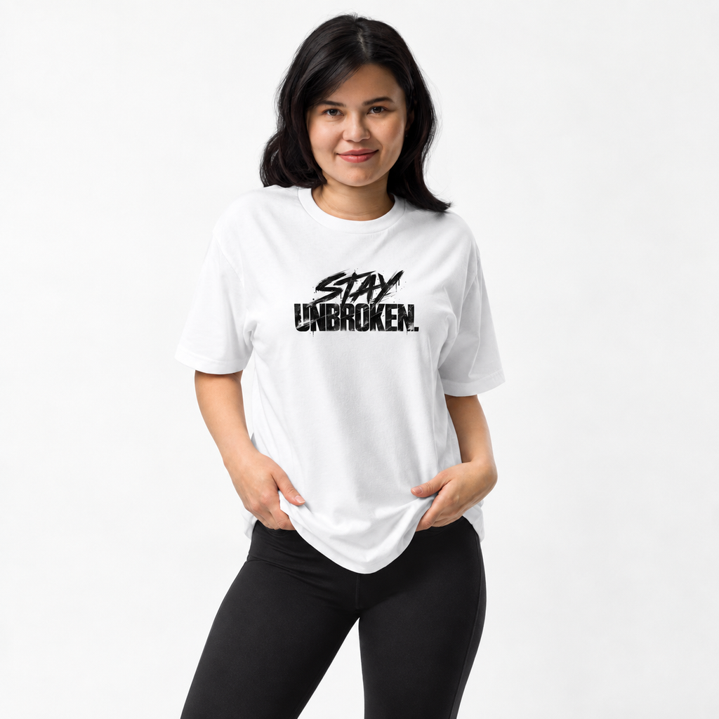 Stay Unbroken. Fitted CVC Tee