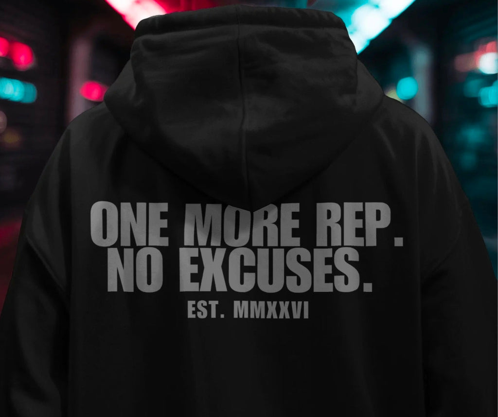 One More Rep. No Excuses. Oversized Hoodie